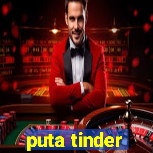 puta tinder